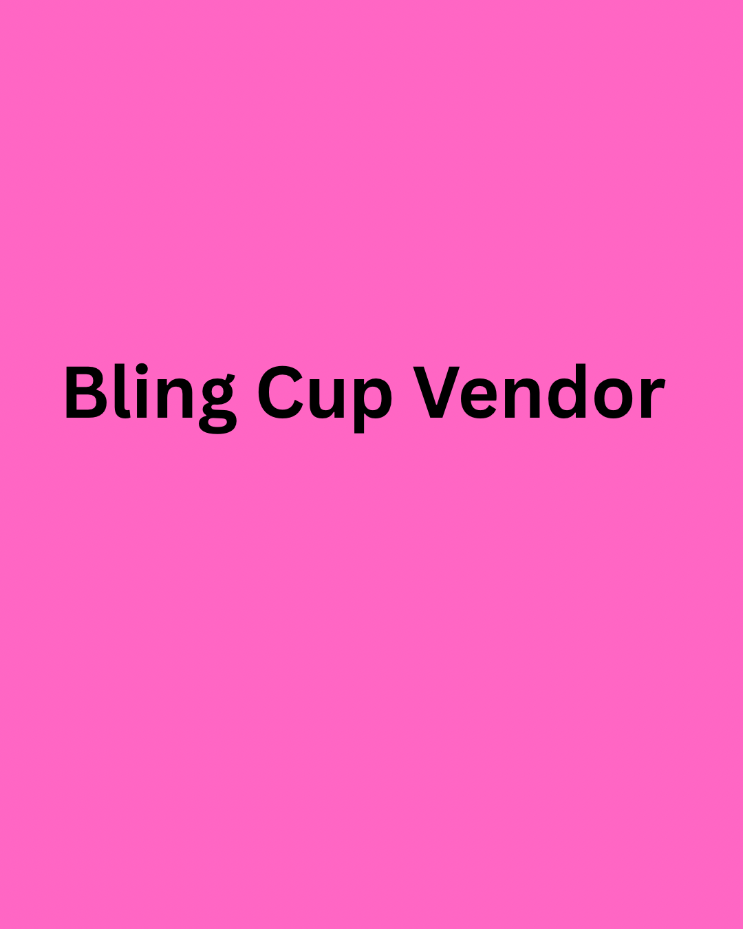Bling Cup Vendor